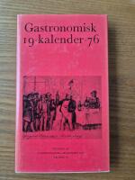 Gastronomisk kalender 1976 &Aring;rg&aring;ng 16