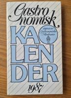 Gastronomisk kalender 1987 &Aring;rg&aring;ng 27