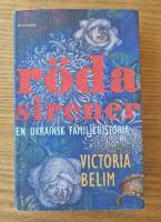 R&ouml;da sirener: en ukrainsk familjehistoria