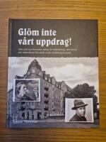 Gl&ouml;m inte v&aring;rt uppdrag! : Gillis och Lisa Hammars kamp f&ouml;r folkbildning, de