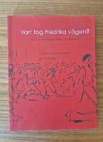 Vart tog Fredrika v&auml;gen?: en bok om Flickl&auml;roverket och flickorna