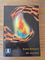 Br&auml;det brinner