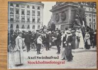 Axel Swinhufvud: Stockholmsfotograf