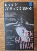 Den s&aring;rade divan: Om psykets estetik (och om Agnes von K, Sigrid H och Nelly S)