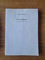 Om religion : Religionsfilosofiska skrifter i urval