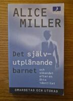 Det sj&auml;lvutpl&aring;nande barnet och s&ouml;kandet efter en &auml;kta identitet