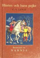 Paket Narnia 1-3: Min morbror trollkarlen + H&auml;xan och lejonet + H&auml;sten och hans pojke