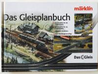 Das Gleisplanbuch M&auml;rklin