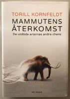 Mammutens &aring;terkomst : de utd&ouml;da arternas andra chans