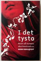 I det tysta : resor p&aring; Europas abortmarknad