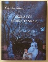 Skola f&ouml;r m&ouml;rka tankar