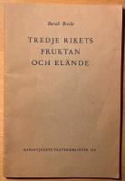 Tredje Rikets fruktan och el&auml;nde. &Ouml;vers&auml;ttning av Bengt Anderberg. Radiobearbetning av Palle Brunius