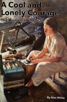 A cool and lonely courage. The women of the SOE. 