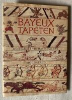 Bayeuxtapeten och slaget vid Hastings 1066. 