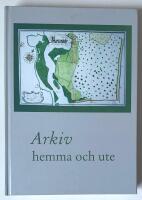 Arkiv hemma och ute. 