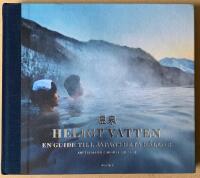 Heligt vatten. En guide till Japans heliga k&auml;llor. 