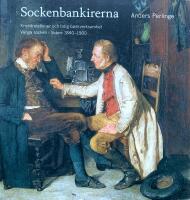 Sockenbankirerna. Kreditrelationer och tidig bankverksamhet. V&aring;nga socken i Sk&aring;ne 1840-1900. 