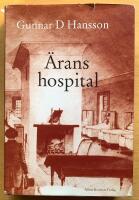 &Auml;rans hospital. Valfr&auml;ndskaper, tolkningar, ess&auml;er, sm&aring;stycken, anm&auml;lningar