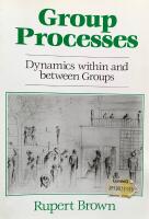 Group Processes. Dynamics within and between groups. 