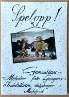 Spelopp! Gammeldans - melodier fr&aring;n Ljungans - Indals&auml;lvens dalg&aring;ngar i Medelpad
