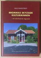 Brommas skyltade kulturminnen - en kulturhistorisk v&auml;gvisare