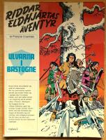 Ulvarna i Bastogne. Riddar Eldhj&auml;rtas &auml;ventyr 2.