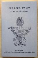 Ett berg av liv. En bok om Stig Larsson.