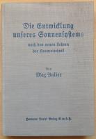 DIE ENTWICKLUNG UNSERES SONNENSYSTEMS nach den neuen Lehren der Kosmotechnik. (Ing. H. H&ouml;rbigers Glacialkosmogonie). 