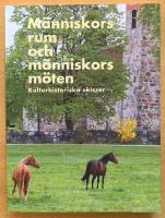 M&Auml;NNISKORS RUM OCH M&Auml;NNISKORS M&Ouml;TEN. Kulturhistoriska skisser. Berit Wallenbergs Stiftelse 50 &aring;r. Vetenskapligt symposium p&aring; Nationalmuseum 14 november 2005. 
