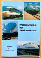 UTVECKLINGSTRENDER INOM J&Auml;RNV&Auml;GSTEKNOLOGIN. En studie f&ouml;r SJ av Innovation Institute. 