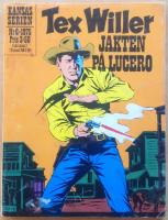 TEX WILLER. Jakten p&aring; Lucero. 