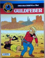 Guldfeber. Chick Bills &auml;ventyr i Tibet. &Ouml;rnserien 14. 