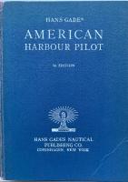 Hans Gade&acute;s American Harbour Pilot.
