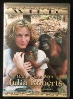 In the wild. Orang-Utans with Julia Roberts. 