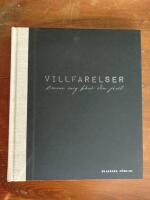 Villfarelser. Krama mig h&aring;rt din j&auml;vel.