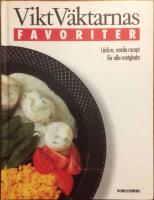 ViktV&auml;ktarnas favoriter - L&auml;ckra smala recept f&ouml;r alla matglada