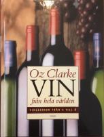 Vin fr&aring;n hela v&auml;rlden: Vinlexikon fr&aring;n A-&Ouml;