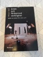 Dr&ouml;m och f&ouml;rbannad verklighet : spelet kring svensk film under 40 &aring;r