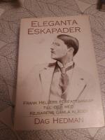 Eleganta eskapader : Frank Hellers f&ouml;rfattarskap till och med Kejsarens gamla kl&auml;der