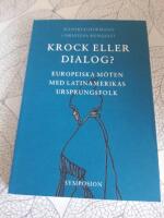 Krock eller dialog? : europeiska m&ouml;ten med Latinamerikas ursprungsfolk