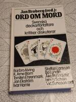 Ord om mord : svenska deckarf&ouml;rfattare och kritiker diskuterar
