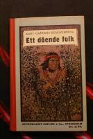 Ett d&ouml;ende folk. Kurt Gafrans rese&auml;ventyr