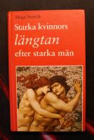 Starka kvinnors l&auml;ngtan efter starka m&auml;n