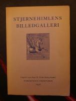 Stjernehimlens billedgalleri. Utgivet i 400-aaret for Tycho Brahes Fodsel