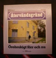 M&ouml;ten i &Aring;terv&auml;ndsgr&auml;nd. &Ouml;rebrokigt f&ouml;rr och nu