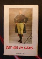 Det var en g&aring;ng. H&aring;gkomsten fr&aring;n ett 70 - &aring;rigt liv