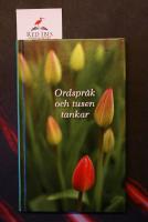 Ordspr&aring;k och tusen tankar