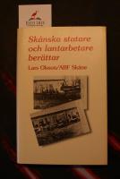 Sk&aring;nska statare och lantarbetare ber&auml;ttar