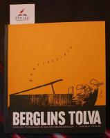 Berglins tolva : samlade teckningar av Jan och Maria Berglin