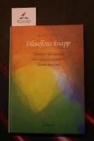 Filosofens knapp : om konst och kunskap och waldorfpedagogikens ok&auml;nda bakgrund